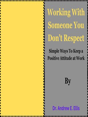 cover image of Working With Someone You Don't Respect